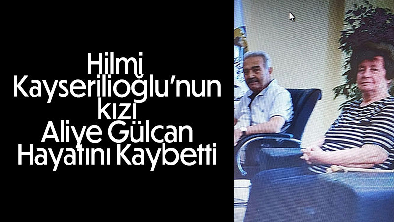 Aliye Gülcan hayıtını kaybetti.