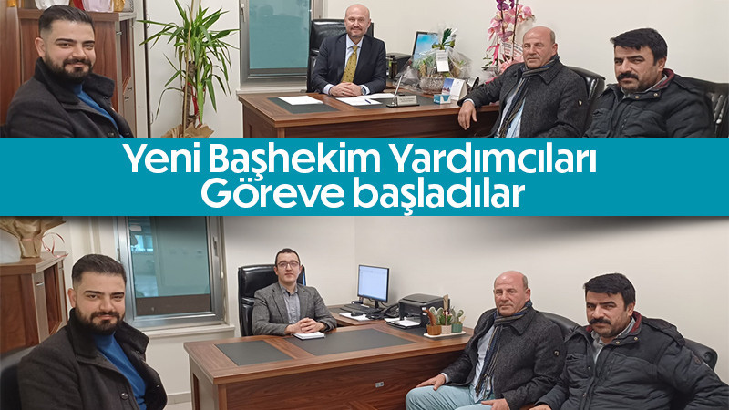Başhekim Yardımcıları Göreve Başladılar.