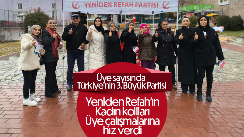Yeniden Refahlı Kadınlar üye çalışmalarına hız verdi.