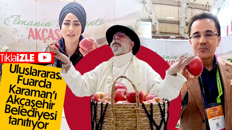 Ünlü İsimlerden Karaman Akçaşehir Elması’na Tam Not!