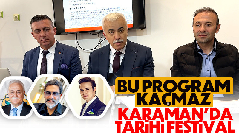 Karamanda tarihi festival düzenlenecek