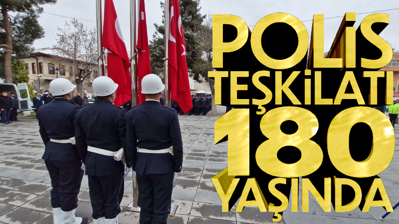 Karaman’da Türk Polis Teşkilatı’nın 180. kuruluş yıl dönümü kutlandı