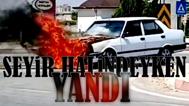 Karaman’da seyir halindeki otomobil alev alev yandı