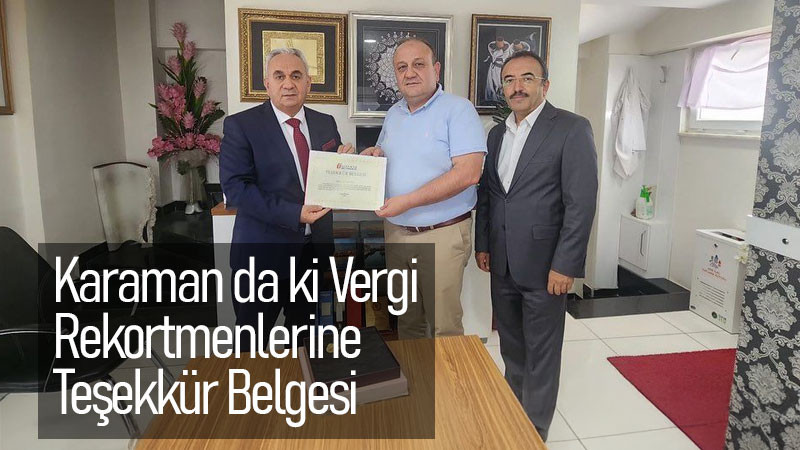 Karaman Vergi Rekortmenlerine Teşekkür Belgesi