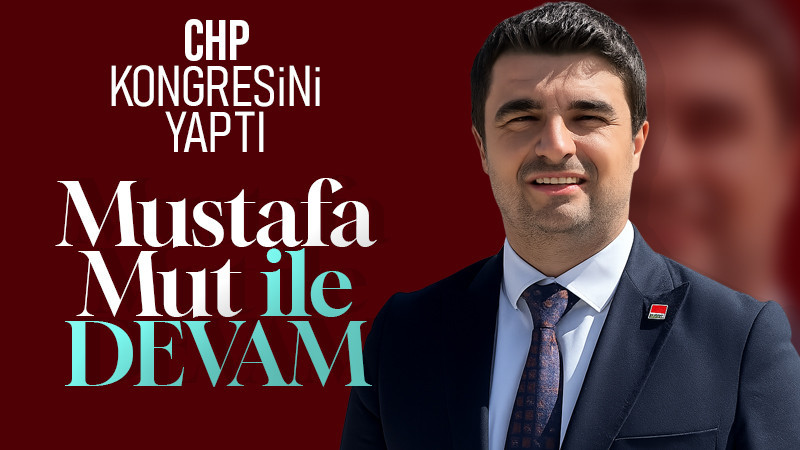 Mustafa Mut Güven tazeledi