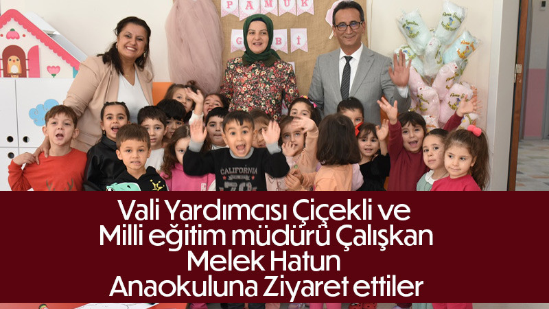 Melek Hatun Anaokuluna Ziyaret
