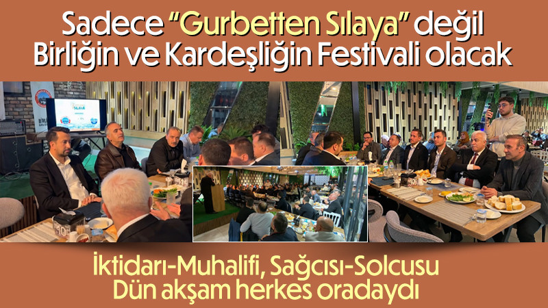 Kılbasan Birlik ve Kardeşliğin festivali olacak