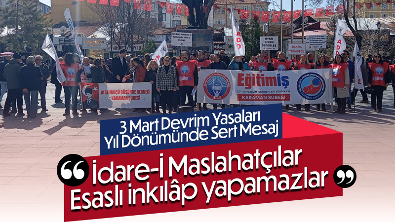 3 Mart Devrim Yasaları Yıl Dönümünde Sert Mesaj