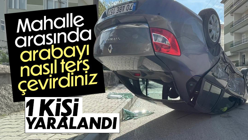 çarpışan otomobillerden biri takla atarak ters döndü: 1 yaralı