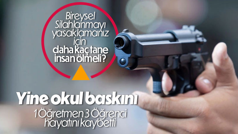 Maraşta Okul Baskını 4 kişi hayatını kaybetti.