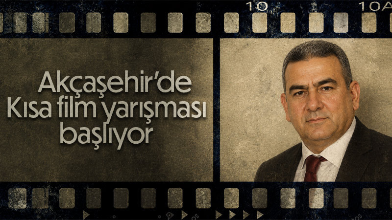Akçaşehir'de kısa film yarışması başlıyor