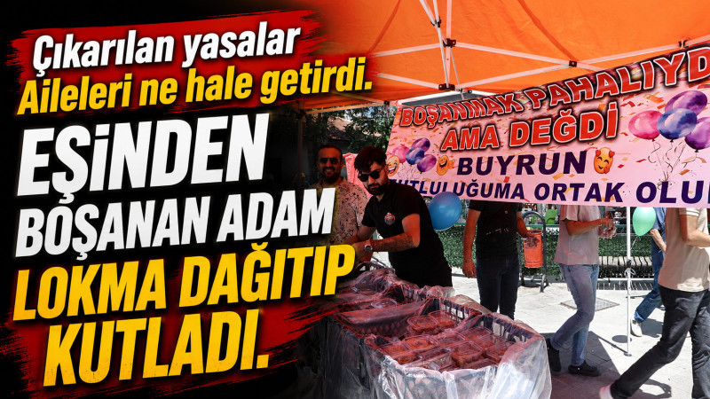 Karaman’da 11 yıllık evliliği sona eren gurbetçi, lokma dağıtarak boşanmasını kutladı