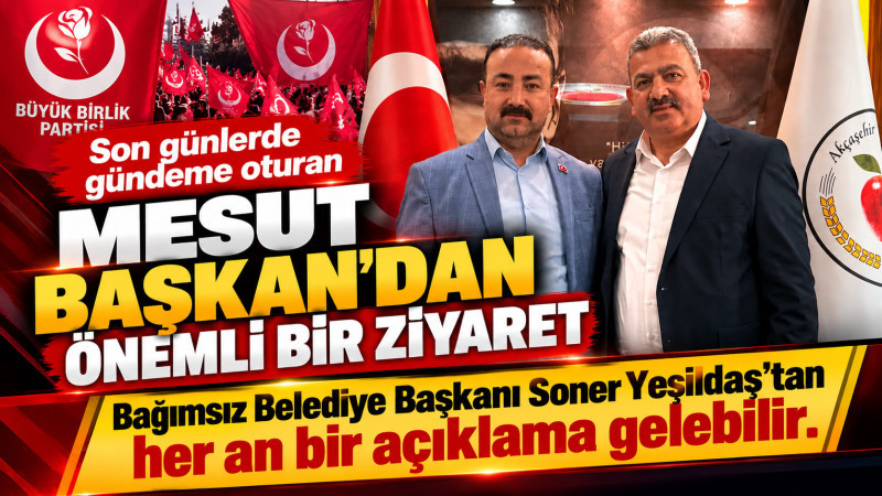 Büyük Birlik Partisinden Soner Başkana önemli ziyaret.