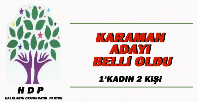 HDP'nin Karaman adayları belli oldu