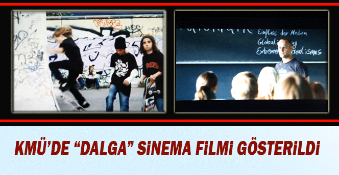 Kmü’de “Dalga” Sinema Filmi Gösterildi