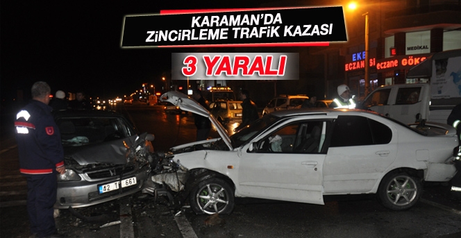 Karaman'da Zincirleme kaza 3 yaralı var