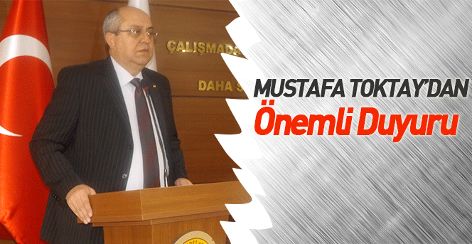 KTSO Başkanı Mustafa Toktay'dan Duyuru