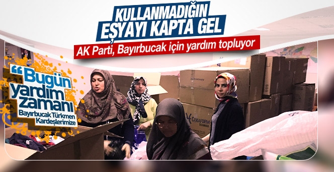 AK Parti’den Bayırbucak Türkmenlerine yardım