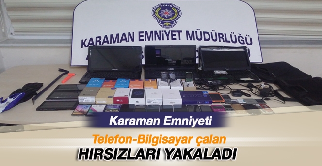 Karaman'da Telefon hırsızları yakalandı