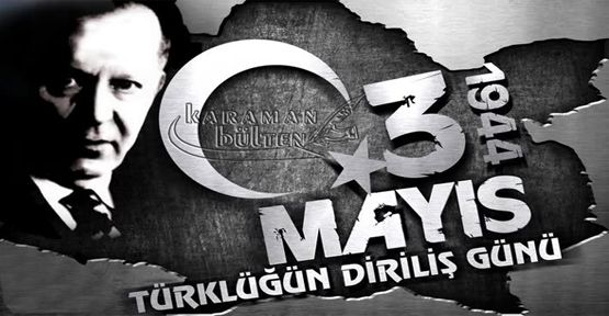 3 Mayıs Türkçülük Bayramı