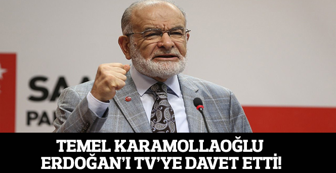 Temel Karamollaoğlu, Erdoğan'ı TV'ye davet etti!