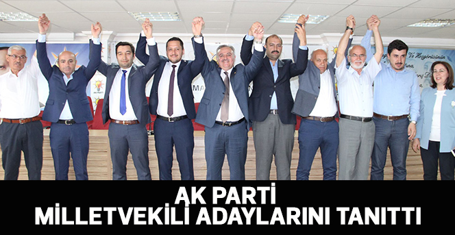 AK Parti, milletvekili adaylarını tanıttı