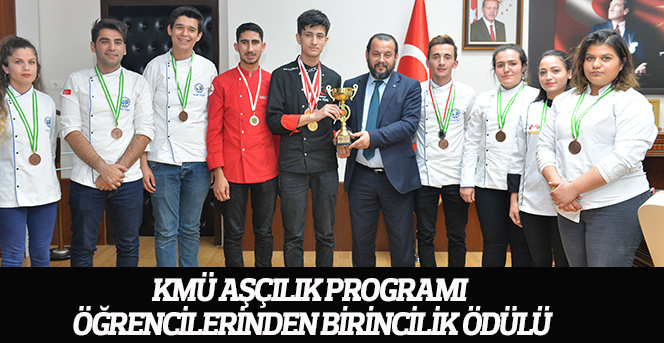KMÜ Aşçılık Programı Öğrencilerinden Birincilik Ödülü