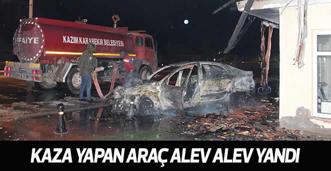 Kaza yapan araç Alev alev yandı