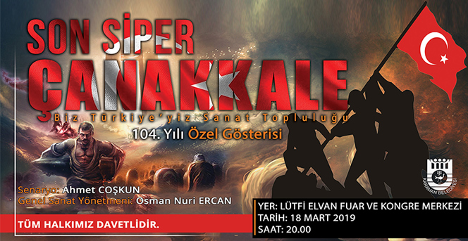 Çanakkale Zaferi “Son Siper Çanakkale” Tiyatro Oyunuyla Anılacak