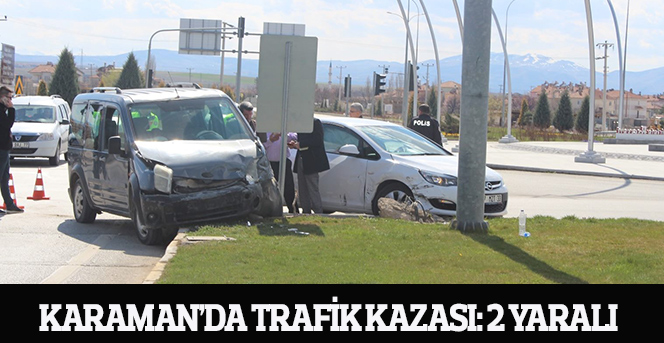 Karaman’da trafik kazası: 2 yaralı