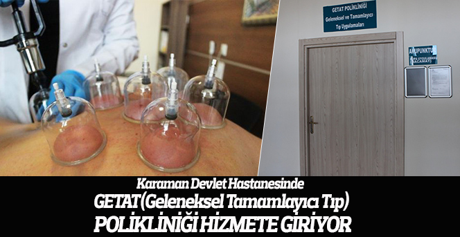 Karaman Devlet Hastanesinde GETAT ) polikliniği açılıyor
