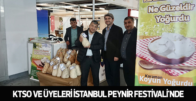 KTSO Ve Üyeleri İstanbul Peynir Festivali'nde