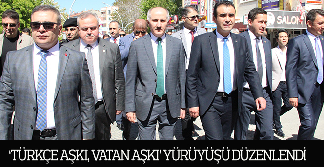 ‘Türkçe aşkı, vatan aşkı’ yürüyüşü düzenlendi
