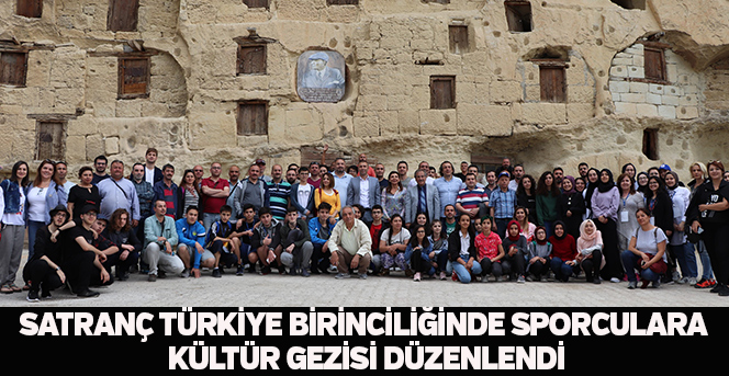 Satranç Türkiye Birinciliğinde Sporculara Kültür Gezisi Düzenlendi