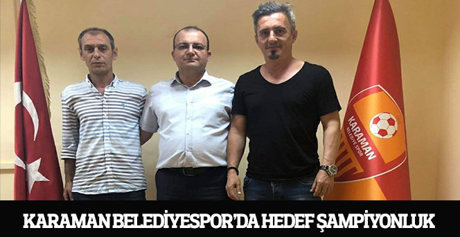Karaman Belediyespor’da Hedef Şampiyonluk