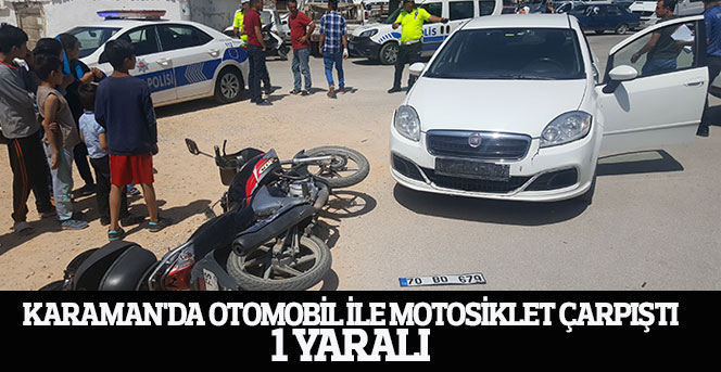 Karaman'da Otomobil İle Motosiklet Çarpıştı: 1 Yaralı