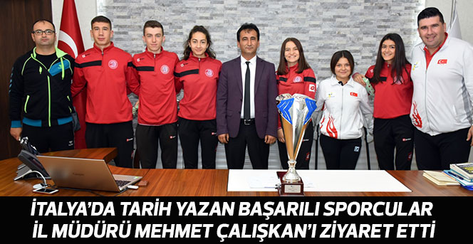 Başarılı Sporcular İl Müdürü Mehmet Çalışkan’ı Ziyaret Etti