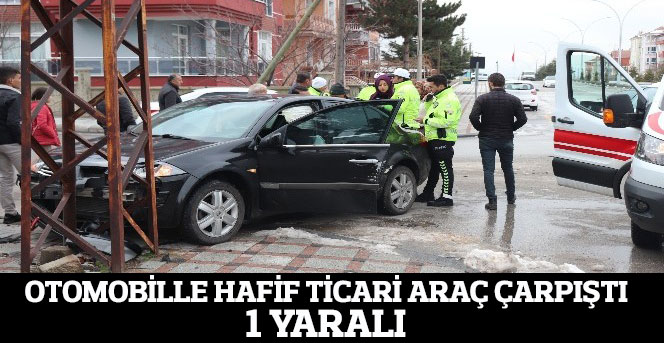 Karaman'da Otomobille Hafif Ticari Araç Çarpıştı: 1 Yaralı