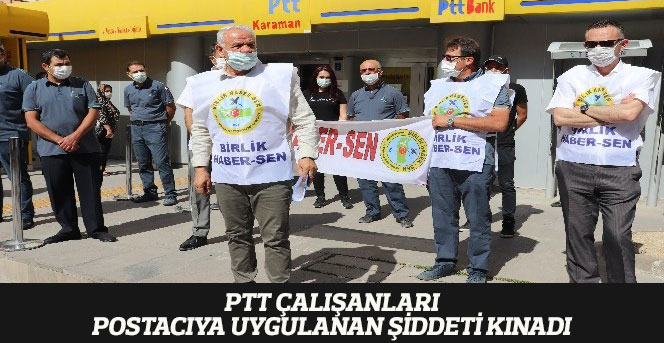 PTT Çalışanları, Postacıya Uygulanan Şiddeti Kınadı