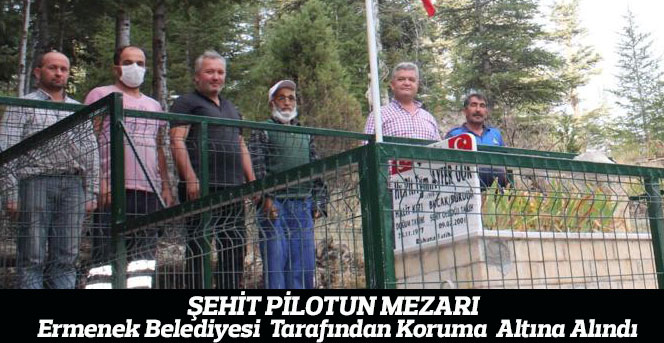 Şehit Pilotun Mezarı Koruma Altına Alındı