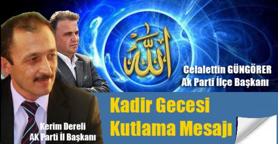 Karaman AK Parti  İl ve İlçe Kadir Gecesi Mesajı 