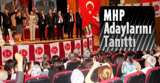 MHP adaylarını tanıttı