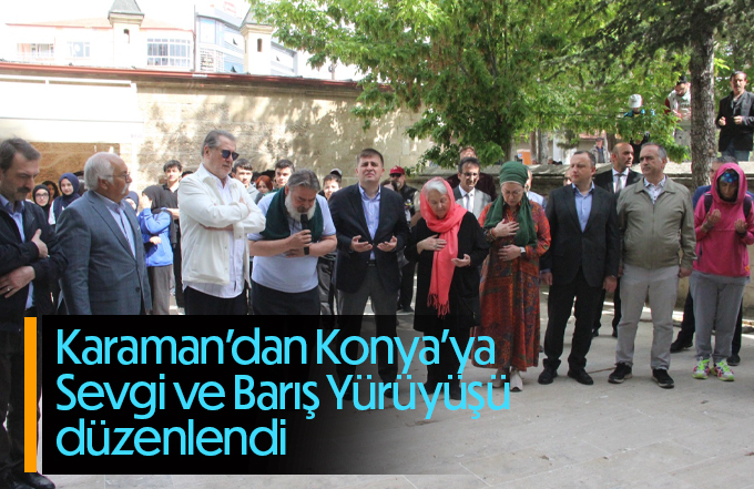 Hazreti Mevlâna için Karaman'dan Konya'ya Sevgi ve Barış Yürüyüşü düzenlendi